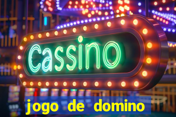 jogo de domino valendo dinheiro real