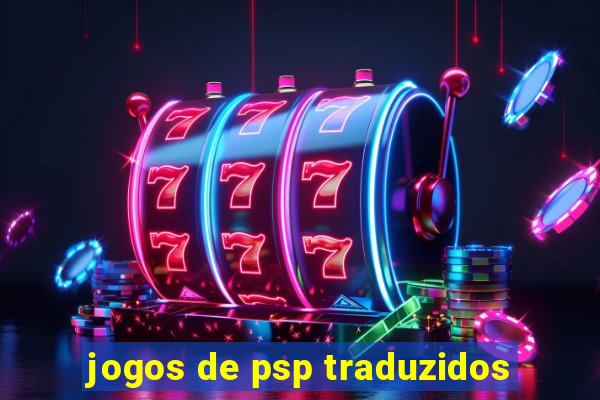 jogos de psp traduzidos