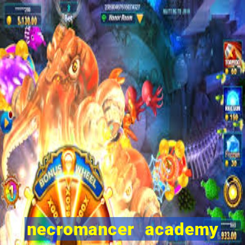 necromancer academy and the genius summoner 99