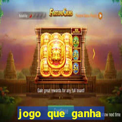 jogo que ganha dinheiro sem depositar