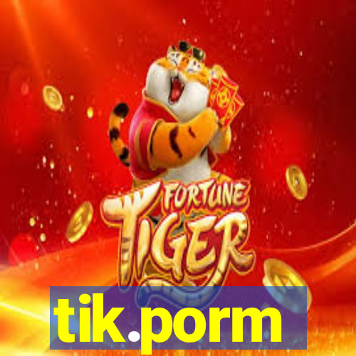 tik.porm