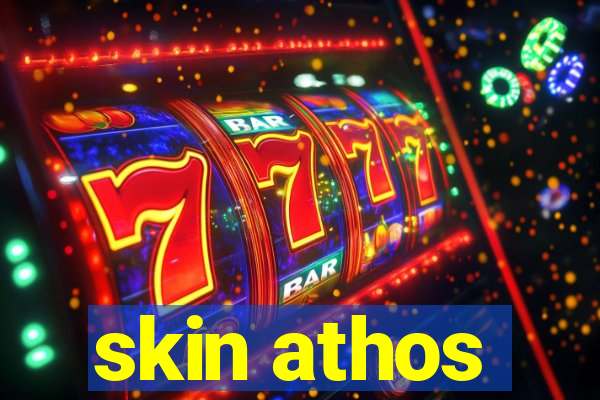 skin athos