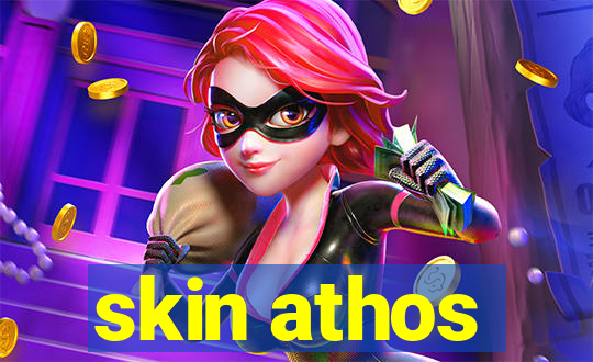 skin athos