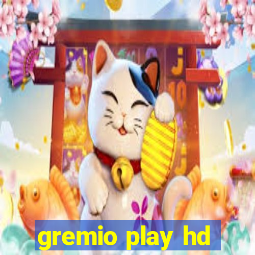 gremio play hd