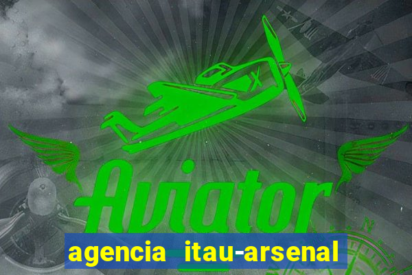 agencia itau-arsenal de marinha