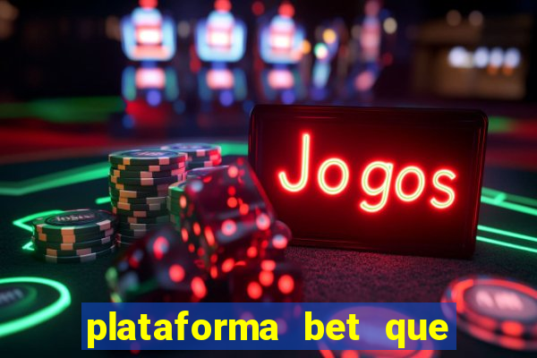 plataforma bet que paga ao se cadastrar