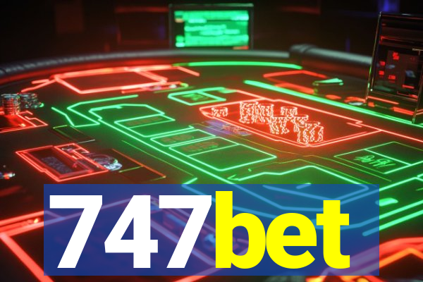 747bet