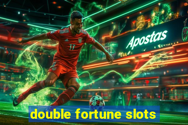 double fortune slots