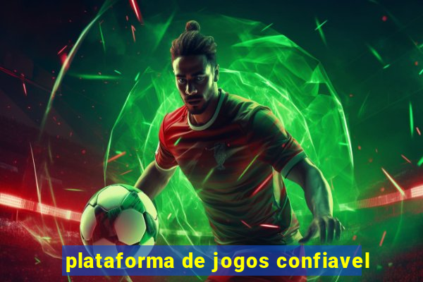 plataforma de jogos confiavel