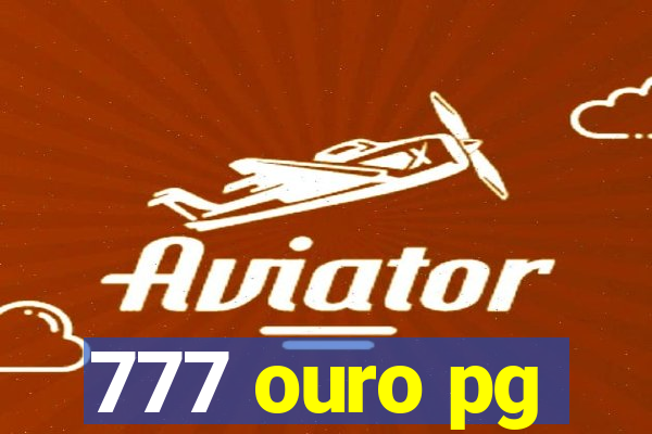 777 ouro pg