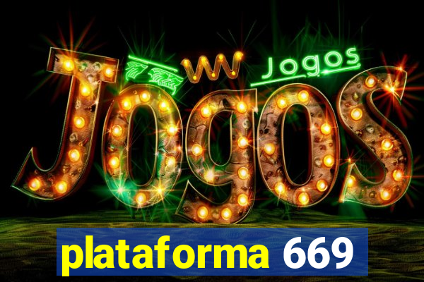 plataforma 669