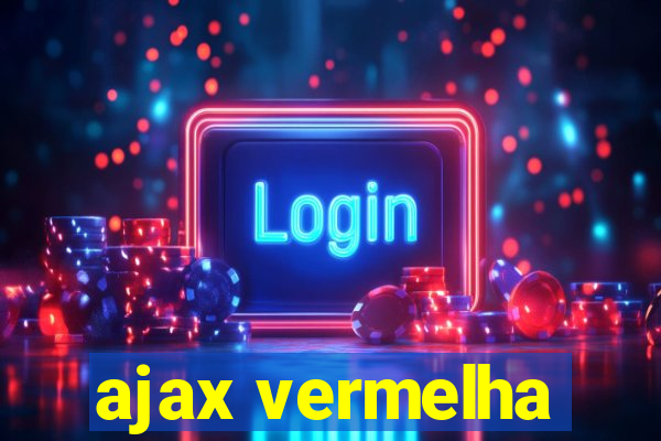 ajax vermelha