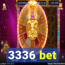 3336 bet