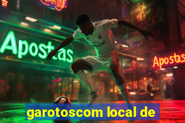 garotoscom local de