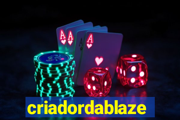 criadordablaze