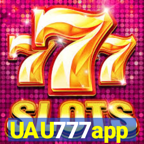 UAU777app