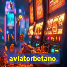 aviatorbetano