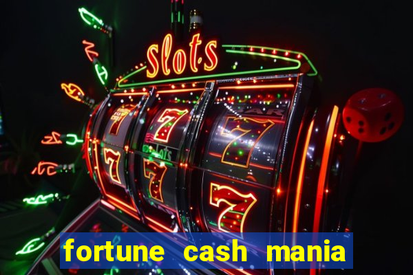 fortune cash mania demo grátis