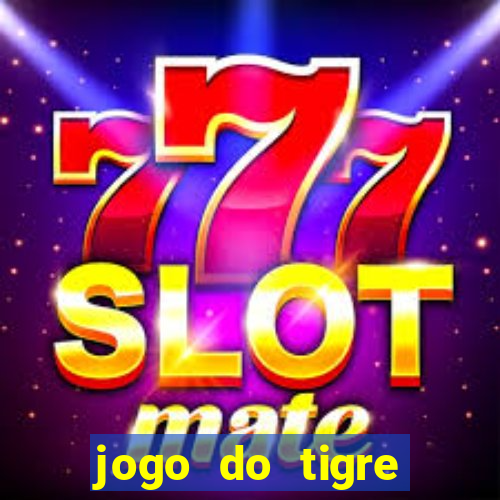 jogo do tigre minimo 1 real