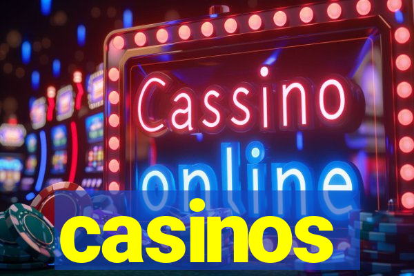 casinos