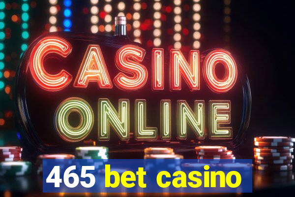 465 bet casino