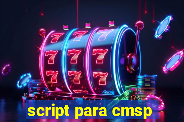 script para cmsp