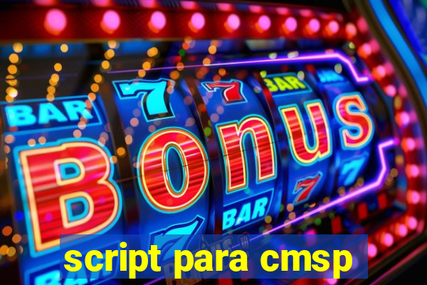 script para cmsp