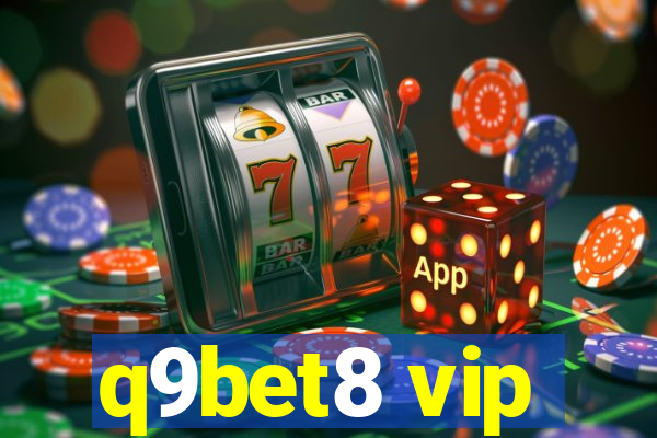 q9bet8 vip