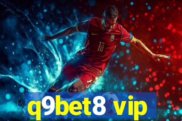 q9bet8 vip