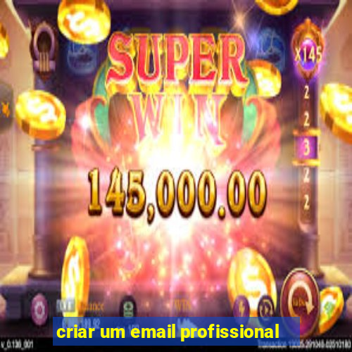 criar um email profissional