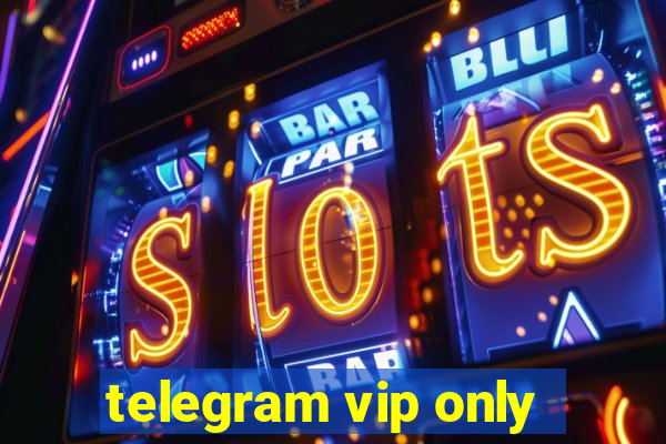 telegram vip only