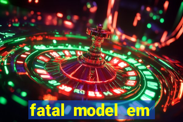 fatal model em porto nacional