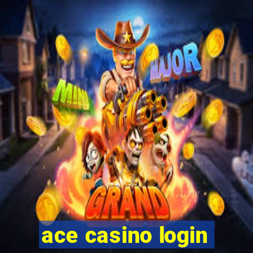 ace casino login