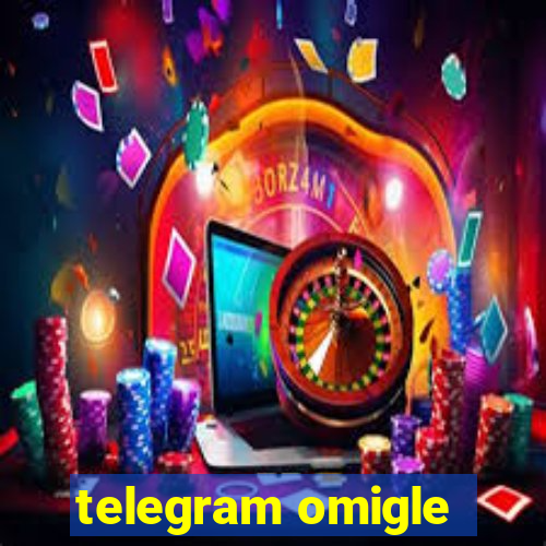 telegram omigle