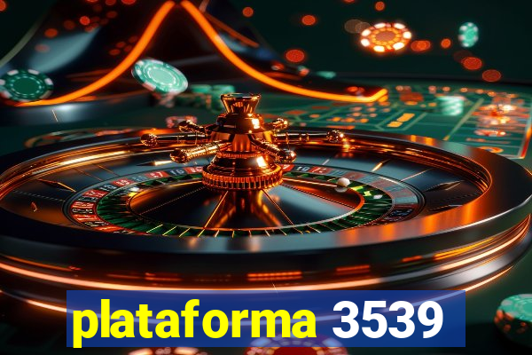 plataforma 3539