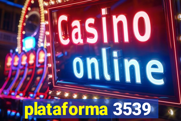 plataforma 3539