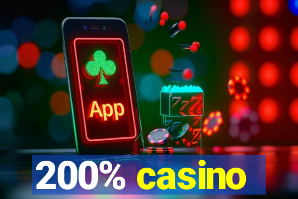 200% casino