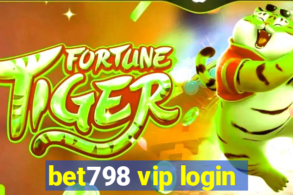 bet798 vip login