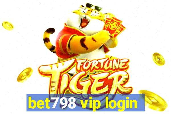 bet798 vip login