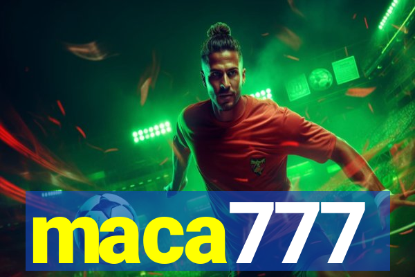 maca777