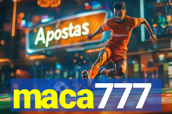 maca777