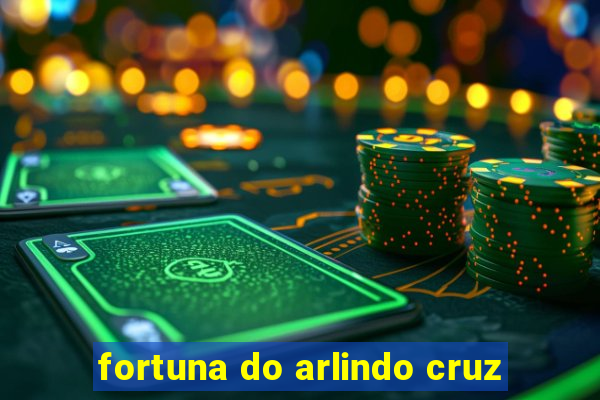 fortuna do arlindo cruz