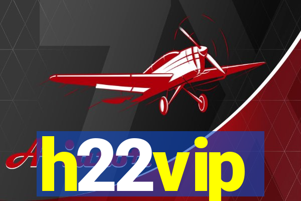 h22vip