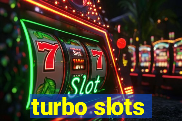 turbo slots