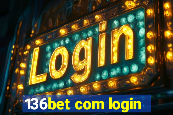 136bet com login