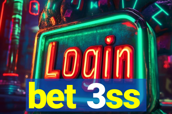 bet 3ss