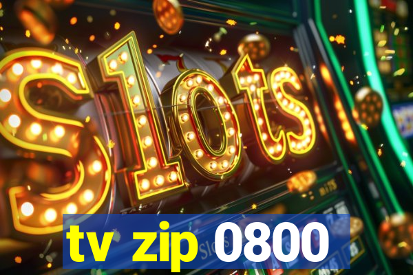 tv zip 0800