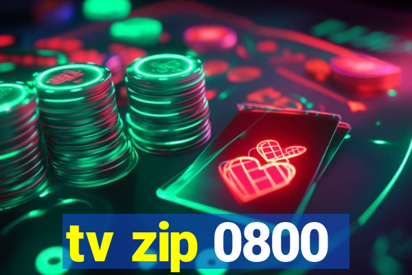 tv zip 0800