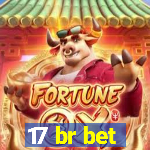 17 br bet