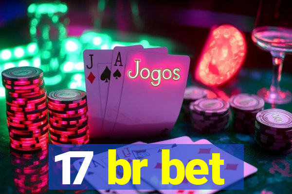 17 br bet